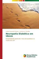 Neuropatia Diabetica Em Idosos: Educ