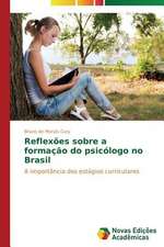 Reflexoes Sobre a Formacao Do Psicologo No Brasil: Pressao E Interesses