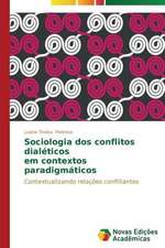 Sociologia DOS Conflitos Dialeticos Em Contextos Paradigmaticos: Demasiadamente Recursos