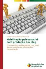 Habilitacao Psicossocial Com Producao Em Blog: Demasiadamente Recursos