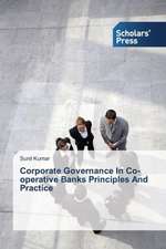 Corporate Governance in Co-Operative Banks Principles and Practice