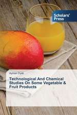 Technological and Chemical Studies on Some Vegetable & Fruit Products: French Version Validation