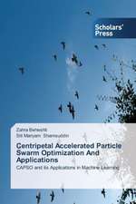 Centripetal Accelerated Particle Swarm Optimization and Applications: Tsp a Case Study