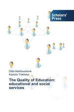 The Quality of Education: Educational and Social Services