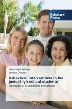 Behavioral Interventions in the Junior High School Students: Educational and Social Services