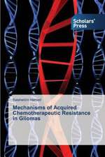 Mechanisms of Acquired Chemotherapeutic Resistance in Gliomas