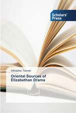 Oriental Sources of Elizabethan Drama