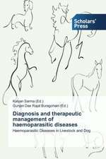 Diagnosis and Therapeutic Management of Haemoparasitic Diseases