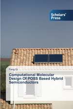 Computational Molecular Design of Poss Based Hybrid Semiconductors