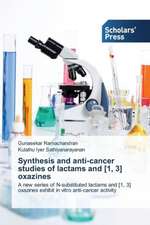 Synthesis and Anti-Cancer Studies of Lactams and [1, 3] Oxazines: Synthesis and Gas Separation Studies