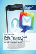 Mobile Phones and Rural Livelihoods in Kenya