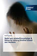 Safer Sex Related Knowledge & Behavior Among Brothel Based Sex Workers: The Role of Cytokines