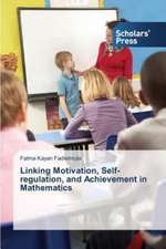 Linking Motivation, Self-Regulation, and Achievement in Mathematics: Indian Success Stories