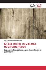 El Eco de Los Novelistas Neorromanticos