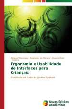 Ergonomia E Usabilidade de Interfaces Para Criancas: Entre a Fe E a Acao Revolucionaria