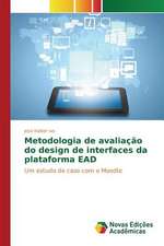 Metodologia de Avaliacao Do Design de Interfaces Da Plataforma Ead: Percepcao E Valorizacao