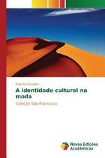 A Identidade Cultural Na Moda: M Ts, Folklora, Literat Ra