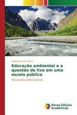 Educacao Ambiental E a Questao Do Lixo Em Uma Escola Publica: O Ser, O Sofrimento E Seus Destinos