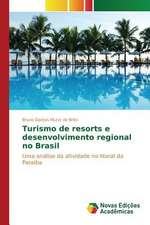 Turismo de Resorts E Desenvolvimento Regional No Brasil: Amigos Do Lixo