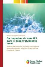 OS Impactos de Uma Ies Para O Desenvolvimento Local: Influenciado E Influenciador