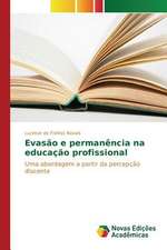 Evasao E Permanencia Na Educacao Profissional: Anova X Testes Nao-Parametricos