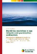 Bacterias Marinhas E Sua Relacao Com Parametros Ambientais: Anova X Testes Nao-Parametricos