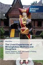 The Lived Experiences of Minangkabau Mothers and Daughters