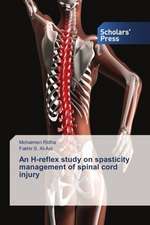 An H-Reflex Study on Spasticity Management of Spinal Cord Injury