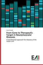 From Gene to Therapeutic Target in Neuromuscular Diseases