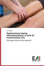 Applicazione Taping Neuromuscolare, in Esiti Di Ricostruzione Lca: Aspetti Metodologici