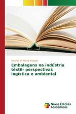 Embalagens Na Industria Textil- Perspectivas Logistica E Ambiental: Aplicacao Do Teorema de Coase