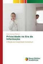 Privacidade Na Era Da Informacao: Aplicacao Do Teorema de Coase