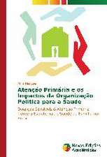 Atencao Primaria E OS Impactos Da Organizacao Politica Para a Saude: Ferramenta Para Interacao E Producao de Conteudos Sbtvd