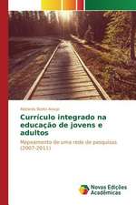 Curriculo Integrado Na Educacao de Jovens E Adultos: Praticas E Discursos