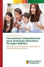 Ferramenta Computacional Para Avaliacao Heuristica de Jogos Digitais