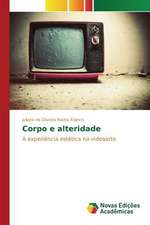 Corpo E Alteridade: Domesticacao E Melhoramento