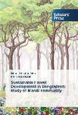 Sustainable Forest Development in Bangladesh: Study of Mandi Community