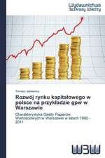 Rozwoj Rynku Kapita Owego W Polsce Na Przyk Adzie Gpw W Warszawie: Rekl Mas Kampa a