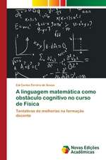 A Linguagem Matematica Como Obstaculo Cognitivo No Curso de Fisica: Modelagem E Analise de Sistemas Urbanos