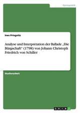 Analyse und Interpretation der Ballade "Die Bürgschaft" (1798) von Johann Christoph Friedrich von Schiller