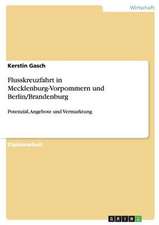 Flusskreuzfahrt in Mecklenburg-Vorpommern und Berlin/Brandenburg