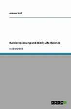 Karriereplanung und Work-Life-Balance