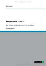 Exegese zu Lk 13,10-17