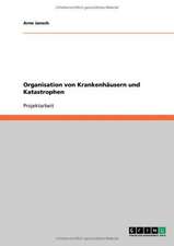 Organisation von Krankenhäusern und Katastrophen