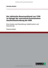 Der sächsische Bauernaufstand von 1790 im Spiegel der marxistisch-leninistischen Geschichtsschreibung der DDR