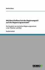 Welchen Einfluss hat der Regierungsstil auf die Regierungszentrale?