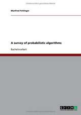 A survey of probabilistic algorithms