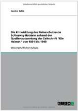 Die Entwicklung des Naturschutzes in Schleswig-Holstein anhand der Quellenauswertung der Zeitschrift 