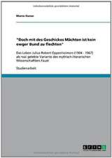 "Doch mit des Geschickes Mächten ist kein ewger Bund zu flechten"