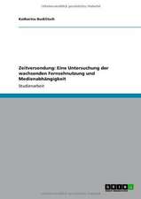 Zeitversendung: Eine Untersuchung der wachsenden Fernsehnutzung und Medienabhängigkeit